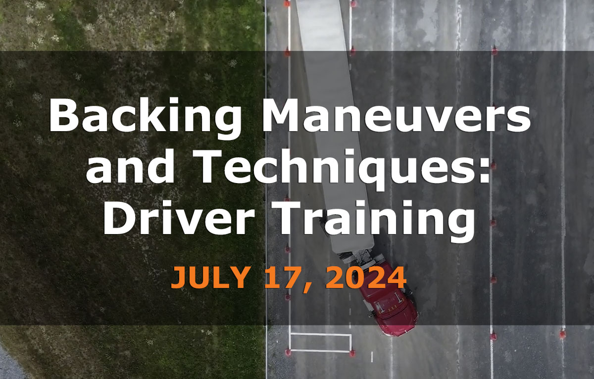You are currently viewing Backing Maneuvers and Techniques – Driver Training – July 17, 2024 (In-Person)