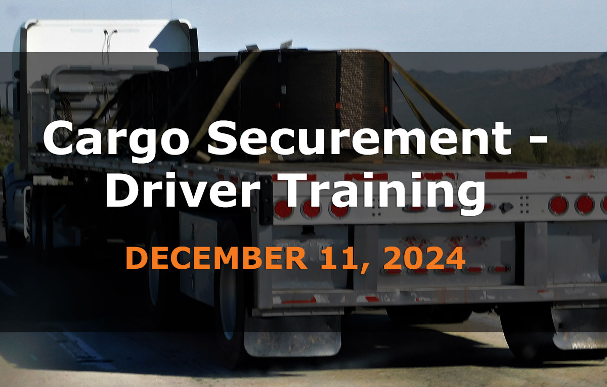 You are currently viewing Cargo Securement – Driver Training – December 11, 2024 (In-Person)